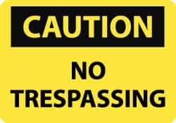 NMC - "Caution - No Trespassing", 20" Long x 28" Wide, Rigid Plastic Safety Sign - Rectangle, 0.05" Thick, Use for Security & Admittance - All Tool & Supply