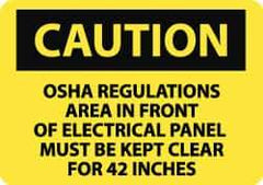 NMC - "Caution - OSHA Regulations - Area in Front of Electrical Panel Must Be Kept Clear for 42 Inches", 10" Long x 14" Wide, Aluminum Safety Sign - Rectangle, 0.04" Thick, Use for Accident Prevention - All Tool & Supply