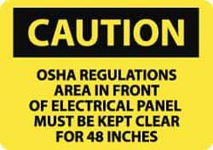 NMC - "Caution - OSHA Regulations - Area in Front of Electrical Panel Must Be Kept Clear for 48 Inches", 10" Long x 14" Wide, Pressure-Sensitive Vinyl Safety Sign - Rectangle, 0.004" Thick, Use for Accident Prevention - All Tool & Supply