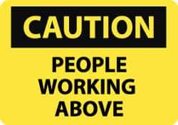 NMC - "Caution - People Working Above", 10" Long x 14" Wide, Pressure-Sensitive Vinyl Safety Sign - Rectangle, 0.004" Thick, Use for Accident Prevention - All Tool & Supply