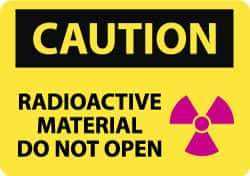 NMC - "Caution - Radioactive Material - Do Not Open", 10" Long x 14" Wide, Pressure-Sensitive Vinyl Safety Sign - Rectangle, 0.004" Thick, Use for Accident Prevention - All Tool & Supply