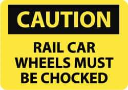 NMC - "Caution - Rail Car Wheels Must Be Chocked", 10" Long x 14" Wide, Pressure-Sensitive Vinyl Safety Sign - Rectangle, 0.004" Thick, Use for Accident Prevention - All Tool & Supply