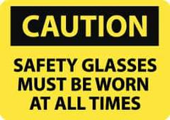 NMC - "Caution - Safety Glasses Must Be Worn at All Times", 10" Long x 14" Wide, Pressure-Sensitive Vinyl Safety Sign - Rectangle, 0.004" Thick, Use for Accident Prevention - All Tool & Supply