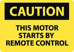 NMC - "Caution - This Motor Starts by Remote Control", 10" Long x 14" Wide, Rigid Plastic Safety Sign - Rectangle, 0.05" Thick, Use for Accident Prevention - All Tool & Supply