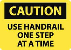 NMC - "Caution - Use Handrail - One Step at a Time", 10" Long x 14" Wide, Pressure-Sensitive Vinyl Safety Sign - Rectangle, 0.004" Thick, Use for Accident Prevention - All Tool & Supply