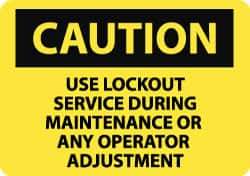 NMC - "Caution - Use Lockout Service During Maintenance or Any Operator Adjustment", 10" Long x 14" Wide, Rigid Plastic Safety Sign - Rectangle, 0.05" Thick, Use for Accident Prevention - All Tool & Supply