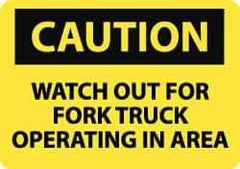 NMC - "Caution - Watch Out for Fork Truck Operating in Area", 10" Long x 14" Wide, Aluminum Safety Sign - Rectangle, 0.04" Thick, Use for Accident Prevention - All Tool & Supply