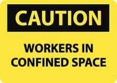 NMC - "Caution - Workers in Confined Space", 10" Long x 14" Wide, Rigid Plastic Safety Sign - Rectangle, 0.05" Thick, Use for Accident Prevention - All Tool & Supply