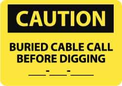 NMC - "Caution - Buried Cable - Call Before Digging - __-__-__", 10" Long x 14" Wide, Pressure-Sensitive Vinyl Safety Sign - Rectangle, 0.004" Thick, Use for Accident Prevention - All Tool & Supply