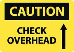 NMC - "Caution - Check Overhead", 10" Long x 14" Wide, Rigid Plastic Safety Sign - Rectangle, 0.05" Thick, Use for Accident Prevention - All Tool & Supply