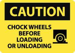 NMC - "Caution - Chock Wheels Before Loading or Unloading", 10" Long x 14" Wide, Pressure-Sensitive Vinyl Safety Sign - Rectangle, 0.004" Thick, Use for Accident Prevention - All Tool & Supply