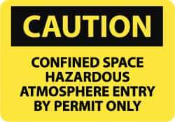 NMC - "Caution - Confined Space - Hazardous Atmosphere - Entry by Permit Only", 10" Long x 14" Wide, Rigid Plastic Safety Sign - Rectangle, 0.05" Thick, Use for Accident Prevention - All Tool & Supply