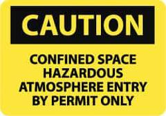 NMC - "Caution - Confined Space - Hazardous Atmosphere - Entry by Permit Only", 10" Long x 14" Wide, Pressure-Sensitive Vinyl Safety Sign - Rectangle, 0.004" Thick, Use for Accident Prevention - All Tool & Supply