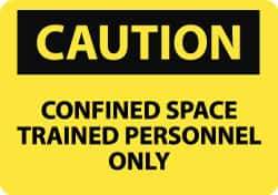 NMC - "Caution - Confined Space - Trained Personnel Only", 10" Long x 14" Wide, Rigid Plastic Safety Sign - Rectangle, 0.05" Thick, Use for Accident Prevention - All Tool & Supply