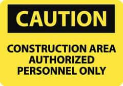 NMC - "Caution - Construction Area - Authorized Personnel Only", 10" Long x 14" Wide, Pressure-Sensitive Vinyl Safety Sign - Rectangle, 0.004" Thick, Use for Accident Prevention - All Tool & Supply