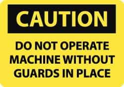 NMC - "Caution - Do Not Operate without Guards in Place", 10" Long x 14" Wide, Rigid Plastic Safety Sign - Rectangle, 0.05" Thick, Use for Accident Prevention - All Tool & Supply