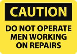 NMC - "Caution - Do Not Operate - Men Working on Repairs", 10" Long x 14" Wide, Pressure-Sensitive Vinyl Safety Sign - Rectangle, 0.004" Thick, Use for Accident Prevention - All Tool & Supply