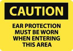 NMC - "Caution - Ear Protection Must Be Worn When Entering This Area", 10" Long x 14" Wide, Pressure-Sensitive Vinyl Safety Sign - Rectangle, 0.004" Thick, Use for Accident Prevention - All Tool & Supply