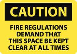 NMC - "Caution - Fire Regulations Demand That This Space Be Kept Clear at All Times", 10" Long x 14" Wide, Rigid Plastic Safety Sign - Rectangle, 0.05" Thick, Use for Accident Prevention - All Tool & Supply