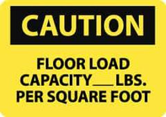 NMC - "Caution - Floor Load Capacity - __ lbs. per Square Foot", 10" Long x 14" Wide, Pressure-Sensitive Vinyl Safety Sign - Rectangle, 0.004" Thick, Use for Accident Prevention - All Tool & Supply