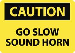 NMC - "Caution - Go Slow - Sound Horn", 10" Long x 14" Wide, Pressure-Sensitive Vinyl Safety Sign - Rectangle, 0.004" Thick, Use for Accident Prevention - All Tool & Supply