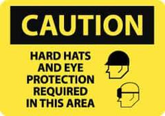 NMC - "Caution - Hard Hats and Eye Protection Required in This Area", 10" Long x 14" Wide, Pressure-Sensitive Vinyl Safety Sign - Rectangle, 0.004" Thick, Use for Accident Prevention - All Tool & Supply