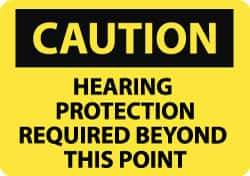 NMC - "Caution - Hearing Protection Required Beyond This Point", 10" Long x 14" Wide, Pressure-Sensitive Vinyl Safety Sign - Rectangle, 0.004" Thick, Use for Accident Prevention - All Tool & Supply