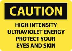 NMC - "Caution - High Intensity Ultraviolet Energy - Protect Your Eyes and Skin", 10" Long x 14" Wide, Rigid Plastic Safety Sign - Rectangle, 0.05" Thick, Use for Accident Prevention - All Tool & Supply