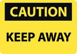 NMC - "Caution - Keep Away", 10" Long x 14" Wide, Rigid Plastic Safety Sign - Rectangle, 0.05" Thick, Use for Accident Prevention - All Tool & Supply