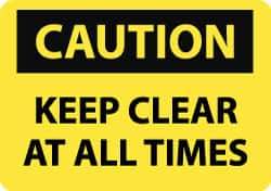 NMC - "Caution - Keep Clear at All Times", 10" Long x 14" Wide, Rigid Plastic Safety Sign - Rectangle, 0.05" Thick, Use for Accident Prevention - All Tool & Supply