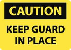 NMC - "Caution - Keep Guard in Place", 10" Long x 14" Wide, Pressure-Sensitive Vinyl Safety Sign - Rectangle, 0.004" Thick, Use for Accident Prevention - All Tool & Supply