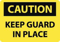 NMC - "Caution - Keep Guard in Place", 10" Long x 14" Wide, Rigid Plastic Safety Sign - Rectangle, 0.05" Thick, Use for Accident Prevention - All Tool & Supply