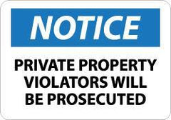 NMC - "Notice - Private Property - Violators Will Be Prosecuted", 10" Long x 14" Wide, Rigid Plastic Safety Sign - Rectangle, 0.05" Thick, Use for Security & Admittance - All Tool & Supply