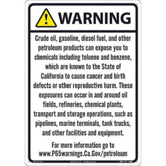 NMC - "WARNING CRUDE OIL, GASOLINE, DIESEL FUEL, AND OTHER PETROLEUM PRODUCTS CAN EXPOSE YOU TO CHEMICALS\x85", 20" Long x 14" Wide, Aluminum Safety Sign - Rectangle, 0.04" Thick, Use for Hazardous Materials - All Tool & Supply