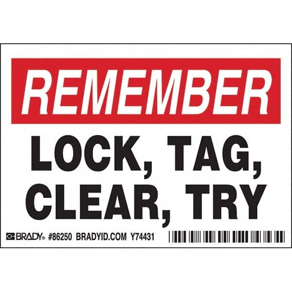 Accident Prevention Label: ″Remember Lock, Tag, Clear, Try″, Rectangle, 5″ Wide - Permanent Adhesive, Polyester, Laminated