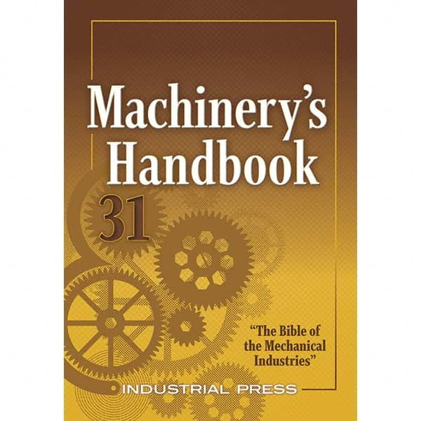 Industrial Press - Reference Manuals & Books Applications: Metalworking Subcategory: Machinery's Handbook - All Tool & Supply