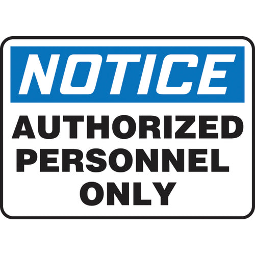 Sign, Notice Authorized Personnel Only, 10″ × 14″, Vinyl - All Tool & Supply