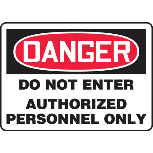 Sign, Danger Do Not Enter Authorized Personnel Only, 10″ × 14″, Aluminum - All Tool & Supply