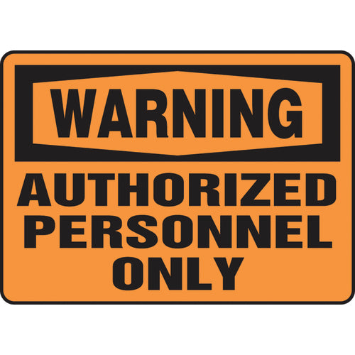 Sign, Warning Authorized Personnel Only, 7″ × 10″, Vinyl - All Tool & Supply