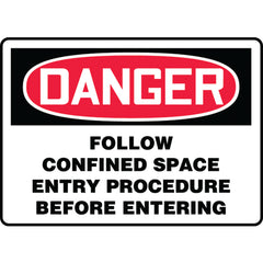 Sign, Danger Follow Confined Space Entry Procedure Before, 10″ × 14″, Vinyl - All Tool & Supply