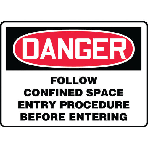 Sign, Danger Follow Confined Space Entry Procedure Before, 10″ × 14″, Plastic - All Tool & Supply