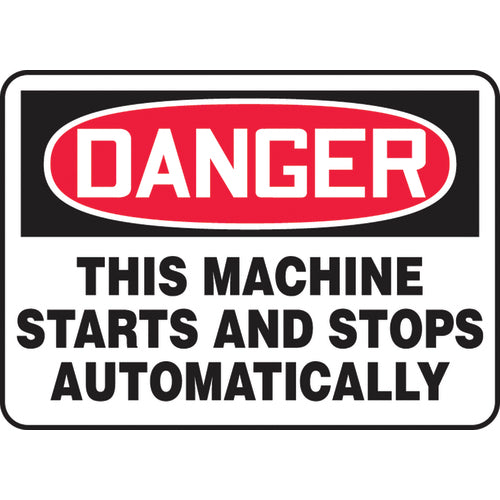 Sign, Danger This Machine Starts And Stops Automatically, 10″ × 14″, Aluminum - All Tool & Supply