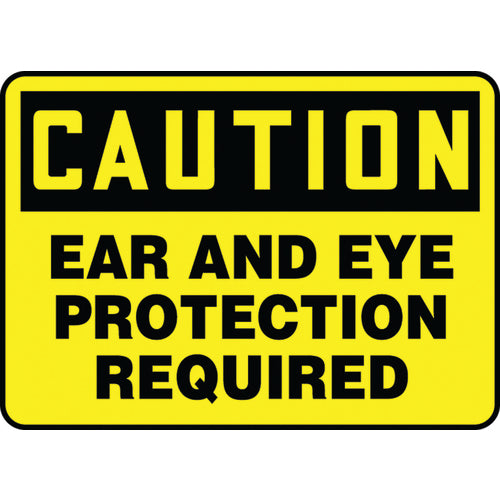 Sign, Caution Ear And Eye Protection Required, 10″ × 14″, Aluminum - All Tool & Supply