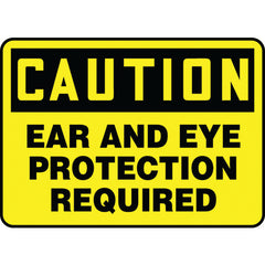 Sign, Caution Ear And Eye Protection Required, 7″ × 10″, Aluminum - All Tool & Supply