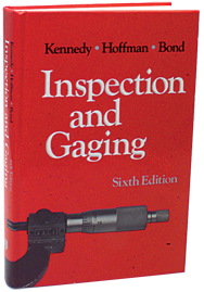 Inspection and Gaging; 6th Edition - Reference Book - All Tool & Supply