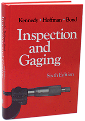 Inspection and Gaging; 6th Edition - Reference Book - All Tool & Supply